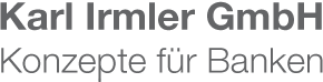 Karl Irmler GmbH - Konzepte für Banken